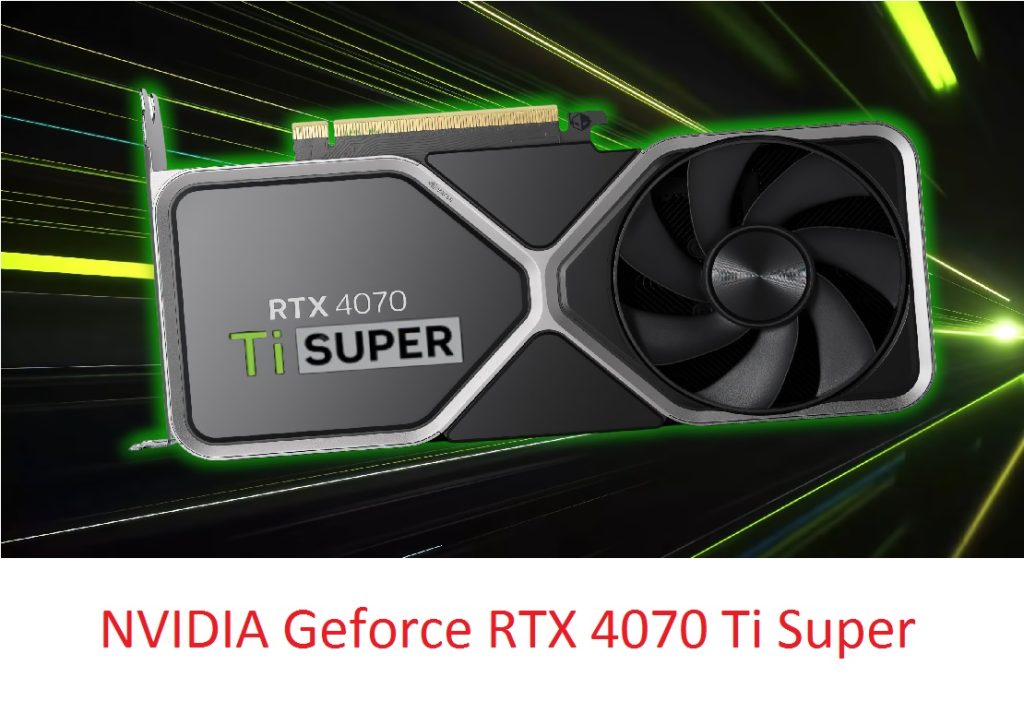 NVIDIA Geforce RTX 4070 Ti Super